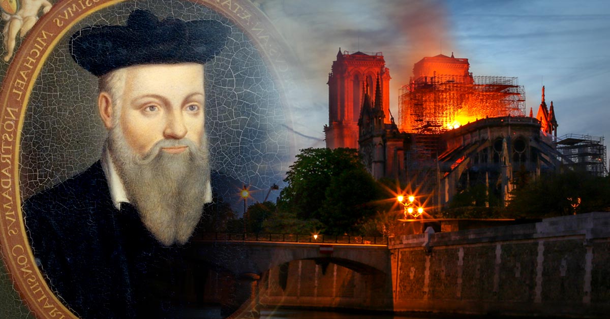 incendio notre dame nostradamus profecias incendio notre dame nostradamus profecias